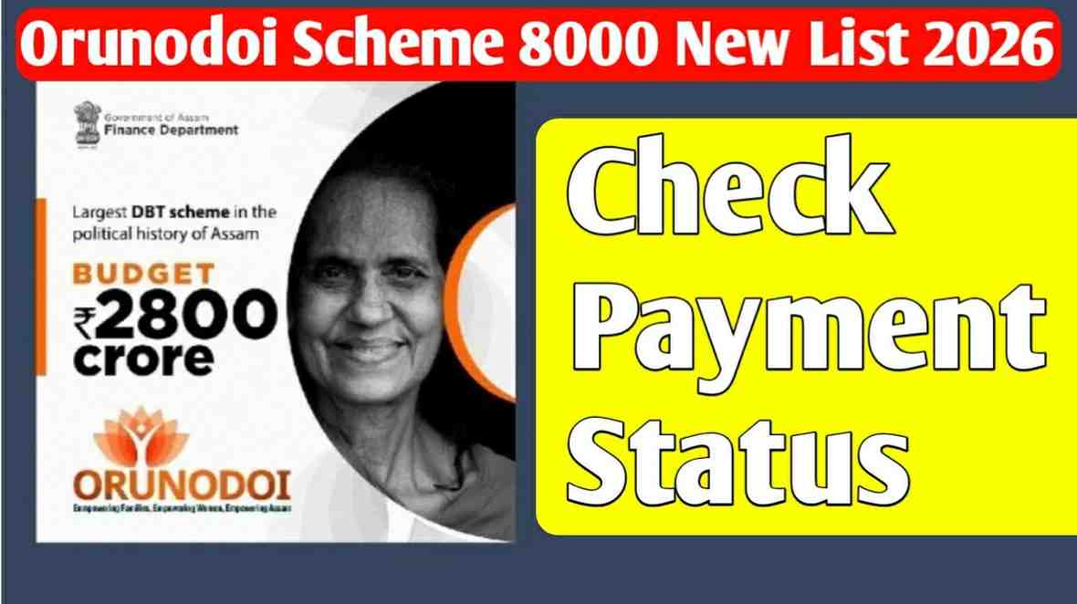 Orunodoi Scheme 2026 Payment Status