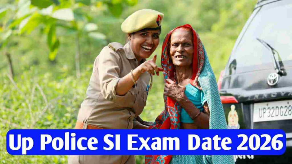 UP Police SI Exam Date 2026
