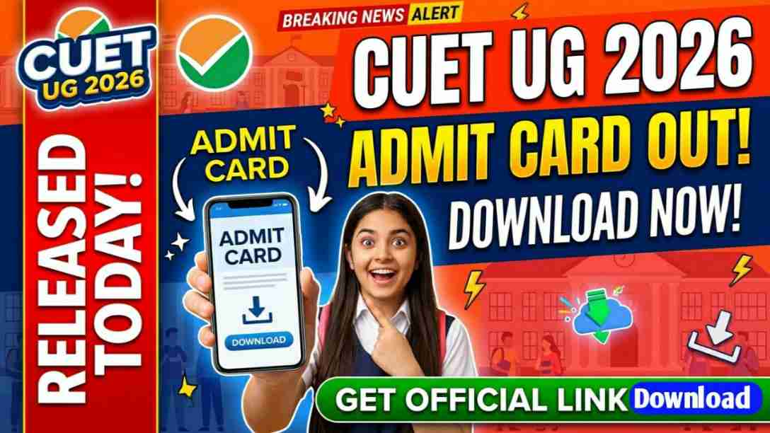 Is CUET UG Admit Card 2026 Released
